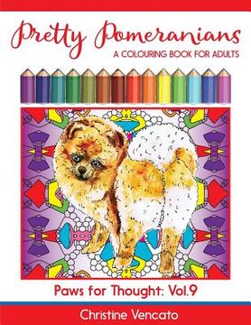 portada Pretty Pomeranians: A Pom Pom Dog Colouring Book for Adults (en Inglés)