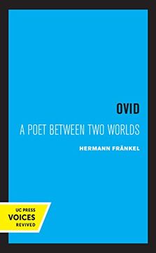 portada Ovid: A Poet Between two Worlds: 18 (Sather Classical Lectures) (en Inglés)