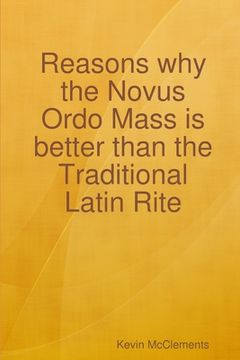 portada Reasons why the Novus Ordo Mass is better than the Traditional Latin Rite
