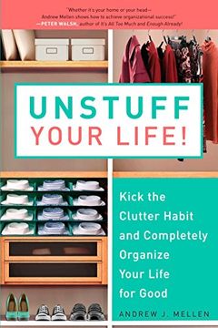 portada Unstuff Your Life! Kick the Clutter Habit and Completely Organize Your Life for Good (in English)