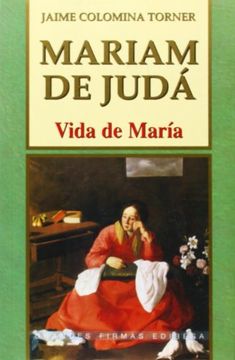 portada Mariam de Judá: Vida de María (Grandes Firmas Edibesa) (in Spanish)