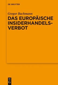 portada Das Europã Â¤Ische Insiderhandelsverbot (Schriftenreihe der Juristischen Gesellschaft zu Berlin) (German Edition) [Soft Cover ] (en Alemán)