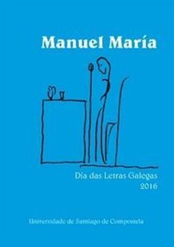 portada Manuel María. Día das letras galegas 2016