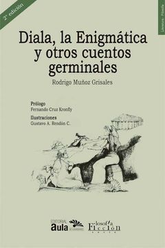 portada Diala, la enigmática y otros cuentos germinales - Segunda edición