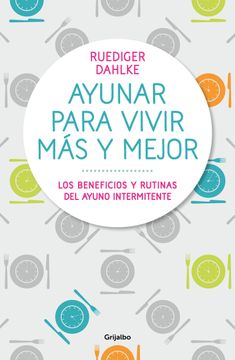 portada Ayunar para vivir más y mejor (in Spanish)