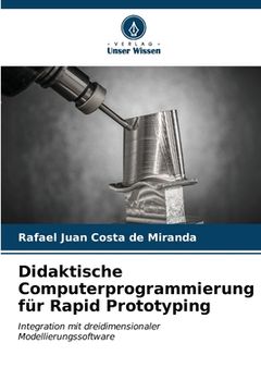 portada Didaktische Computerprogrammierung für Rapid Prototyping (en Alemán)