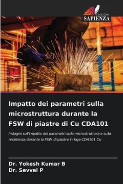 portada Impatto dei parametri sulla microstruttura durante la FSW di piastre di Cu CDA101 (in Italian)