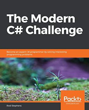 portada The Modern c# Challenge: Become an Expert c# Programmer by Solving Interesting Programming Problems (en Inglés)