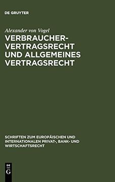 portada Verbrauchervertragsrecht und Allgemeines Vertragsrecht: Fragen der Kohärenz in Europa 