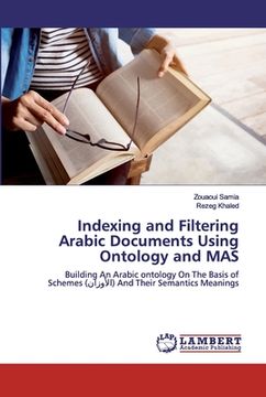 portada Indexing and Filtering Arabic Documents Using Ontology and MAS (en Inglés)