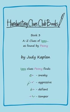 portada Handwriting Clues Club - Book 3: A-Z Clues of Iggy... as found by Peony 