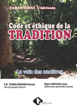 portada Code Et Ethique de la Tradition: La voix des ancêtres (in French)
