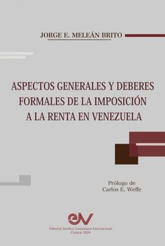portada ASPECTOS GENERALES Y DEBERES FORMALES DE LA IMPOSICIÓN A LA RENTA EN VENEZUELA