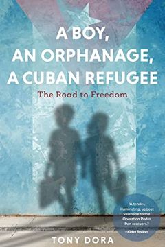 portada A Boy, an Orphanage, a Cuban Refugee (in English)