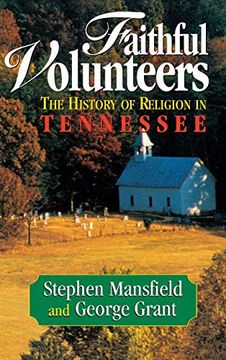 portada Faithful Volunteers: The History of Religion in Tennessee (en Inglés)