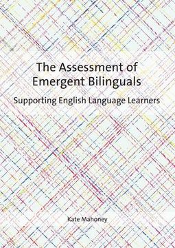 portada The Assessment of Emergent Bilinguals: Supporting English Language Learners