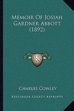 portada memoir of josiah gardner abbott (1892) (in English)
