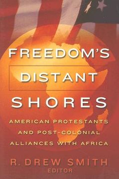 portada freedom's distant shores: american protestants and post-colonial alliances with africa (en Inglés)