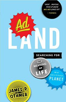 portada Adland: Searching for the Meaning of Life on a Branded Planet 
