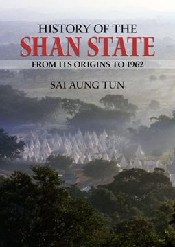 portada History of the Shan State: From its Origins to 1962 (en Inglés)