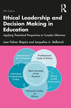 portada Ethical Leadership and Decision Making in Education: Applying Theoretical Perspectives to Complex Dilemmas (en Inglés)