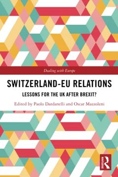 portada Switzerland-Eu Relations (Dealing With Europe) (en Inglés)