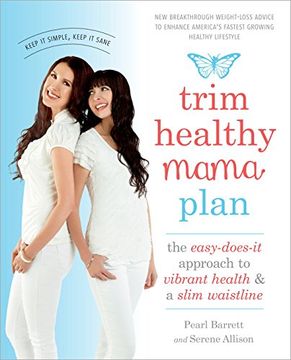 portada Trim Healthy Mama Plan: The Easy-Does-It Approach to Vibrant Health and a Slim Waistline 