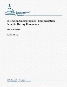 portada Extending Unemployment Compensation Benefits During Recessions (en Inglés)