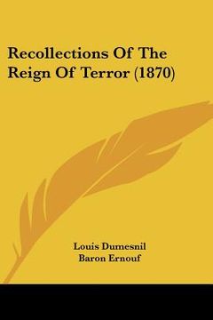 portada recollections of the reign of terror (1870) (en Inglés)