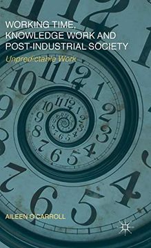 portada Working Time, Knowledge Work and Post-Industrial Society: Unpredictable Work (in English)