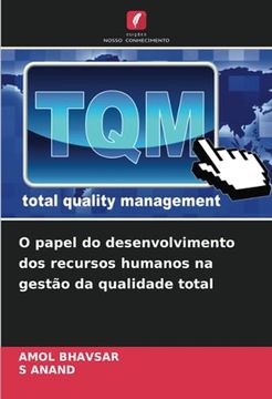 portada O Papel do Desenvolvimento dos Recursos Humanos na Gestão da Qualidade Total (en Portugués)