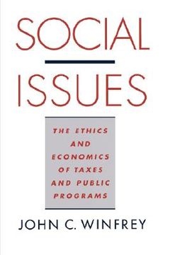 portada social issues: the ethics and economics of taxes and public programs (en Inglés)