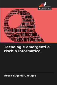 portada Tecnologie emergenti e rischio informatico (in Italian)