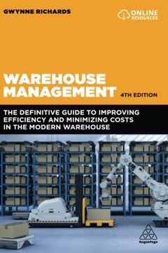 portada Warehouse Management: The Definitive Guide to Improving Efficiency and Minimizing Costs in the Modern Warehouse (en Inglés)