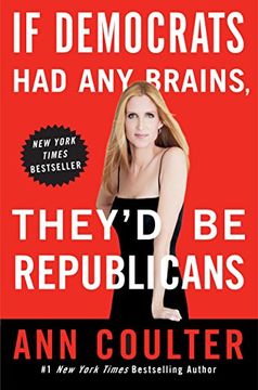 portada If Democrats had any Brains, They'd be Republicans (en Inglés)