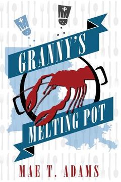 portada Granny's Melting Pot (en Inglés)
