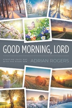 portada Good Morning, Lord: Starting Each day With the Risen son (en Inglés)