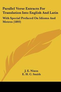 portada parallel verse extracts for translation into english and latin: with special prefaced on idioms and metres (1893) (en Inglés)