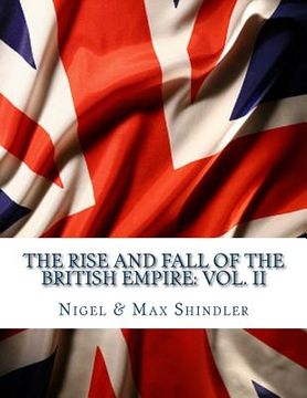 portada The Rise and Fall of the British Empire: Vol. II: While Britain Slept (en Inglés)
