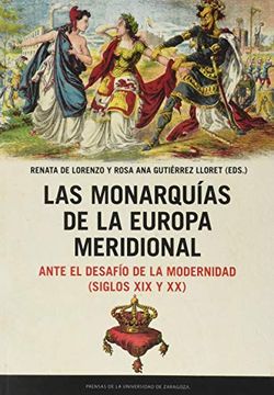 portada Las Monarquías de la Europa Meridional Ante el Desafío de la Modernidad (Siglos xix y xx) (Estudios) (in Spanish)