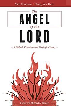 portada The Angel of the Lord: A Biblical, Historical, and Theological Study (en Inglés)