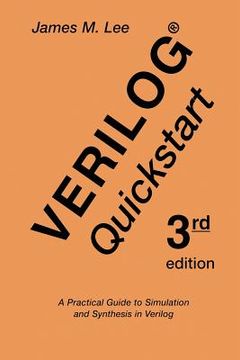 portada Verilog(r) QuickStart: A Practical Guide to Simulation and Synthesis in Verilog (in English)