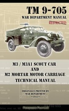 portada m3 / m3a1 scout car and m2 mortar motor carriage technical manual