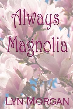 portada Always Magnolia (in English)