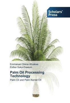 portada Palm Oil Processing Technology: Palm Oil and Palm Kernel Oil