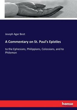 portada A Commentary on St. Paul's Epistles: to the Ephesians, Philippians, Colossians, and to Philemon