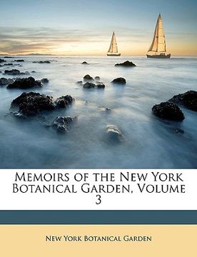 portada memoirs of the new york botanical garden, volume 3 (en Inglés)