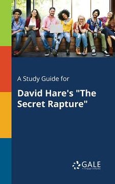 portada A Study Guide for David Hare's "The Secret Rapture" (in English)