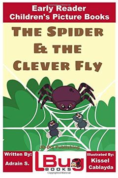 portada The Spider & the Clever fly - Early Reader - Children's Picture Books (en Inglés)