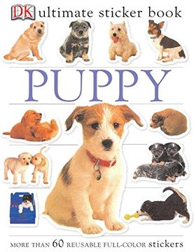 portada Ultimate Sticker Book: Puppy: More Than 60 Reusable Full-Color Stickers (en Inglés)